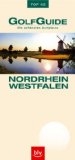 GolfGuide Nordrhein-Westfalen. Die schönsten Golfplätze