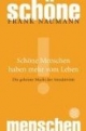 Schöne Menschen haben mehr vom Leben. Die geheime Macht der Attraktivität