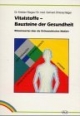 Vitalstoffe, Bausteine der Gesundheit