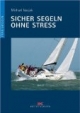 Sicher segeln ohne Stress
