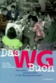 Das WG Buch. Vom Leben und Überleben in der Wohngemeinschaft