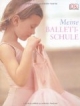 Meine Ballettschule