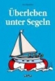 Überleben unter Segeln
