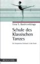 Schule des Klassischen Tanzes: Die Waganowa-Methode in der Praxis