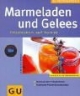 Marmeladen und Gelees. GU KüchenRatgeber