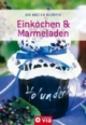 Einkochen & Marmeladen