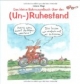 Das kleine Schmunzelbuch über den (Un-)Ruhestand