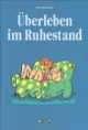 Überleben im Ruhestand