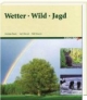 Wetter-Wild-Jagd