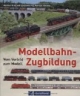 Modellbahn-Zugbildung: Vom Vorbild zum Modell