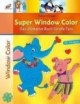Super Window Color. Das ultimative Buch für alle Fans