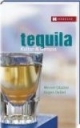 Tequila: Kultur & Genuss