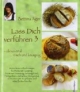 Lass Dich verführen 3: Meine besten Backrezepte für Brote mit Germteig, Brote mit Sauerteig, Anlassgebäck, Partygebäck und süßes Kleingebäck sowie Rezepte für pikante und süße Brotaufstriche