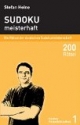 Sudoku - meisterhaft: Die Rätsel der deutschen Sudokumeisterschaft