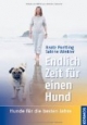 Endlich Zeit für einen Hund: Hunde für die besten Jahre