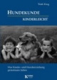 Hundekunde kinderleicht: Was Kinder- und Hundeerziehung gemeinsam haben