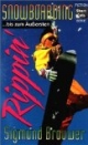 Snowboarding ... bis zum Äußersten. Rippin