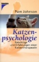 Katzenpsychologie. Ratschläge und Erfahrungen einer Katzentherapeutin