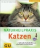 Naturheilpraxis Katzen: Schnelle Selbsthilfe durch Homöopathie und Bachblüten