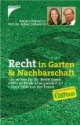 Recht in Garten & Nachbarschaft