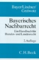 Bayerisches Nachbarrecht. Ein Handbuch für Bundes- und Landesrecht