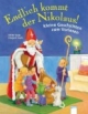 Endlich kommt der Nikolaus!: Kleine Geschichten zum Vorlesen
