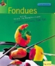 Fondues
