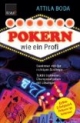 Pokern wie ein Profi: Gewinnen mit der richtigen Strategie. Taktik trainieren: Übungsaufgaben mit Lösungen