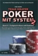 Texas Hold'em - Poker mit System 2: Band II - Fortgeschrittene und Experten