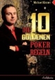 Die 10 goldenen Poker Regeln
