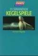 111 spannende Kegelspiele