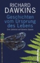 Geschichten vom Ursprung des Lebens: Eine Zeitreise auf Darwins Spuren