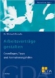 Personal in der Praxis. Band 1-5: Arbeitsverträge gestalten 1: Grundlagen, Tipps und Formulierungshilfen: Bd 1