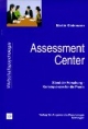Assessment-Center. Stand der Forschung - Konsequenzen für die Praxis