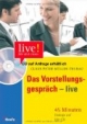 Das Vorstellungsgespräch live. Buch mit CD