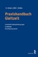 Praxishandbuch Gleitzeit: Gesetzliche Rahmenbedingungen Gestaltung Vereinbarungsmuster