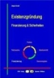 Existenzgründung - Finanzierung und Sicherheiten