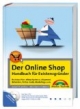 Der Online Shop - Handbuch für Existenzgründer