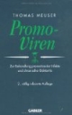 Promo-Viren. Zur Behandlung promotionaler Infekte und chronischer Doktoritis