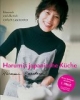 Harumis japanische Küche: Klassisch - einfallsreich - einfach zuzubereiten