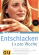 Entschlacken 1x pro Woche
