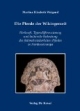 Die Pferde der Wikingerzeit: Herkunft, Typendifferenzierung und kulturelle Bedeutung des frühmittelalterlichen Pferdes in Nordwesteuropa
