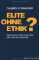 Elite ohne Ethik?: Die Macht von Werten und Selbstrespekt