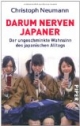 Darum nerven Japaner: Der ungeschminkte Wahnsinn des japanischen Alltags