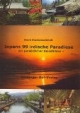 Japans 99 irdische Paradiese: Ein persönlicher Reiseführer