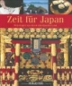 Zeit für Japan: Reportagen aus einem unbekannten Land