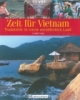 Zeit für Vietnam