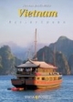 Vietnam: 12 Reiseregionen - 22 Tagesrouten - Service von A-Z