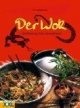 Der Wok. Verführung zum Besonderen