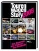 Tourenwagen-Story 2005. Die Rennen, die Fahrer, die Technik